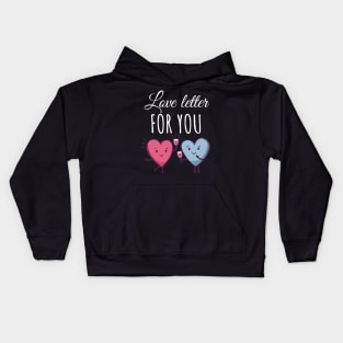 Love letter for you Kids Hoodie